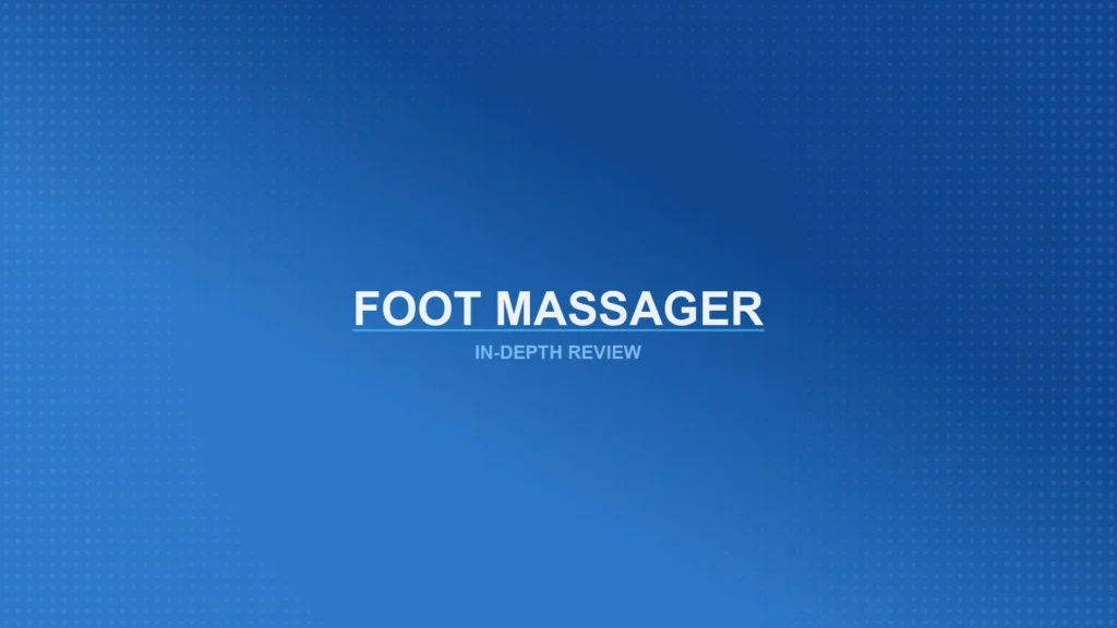 Foot Massagers Review Featured