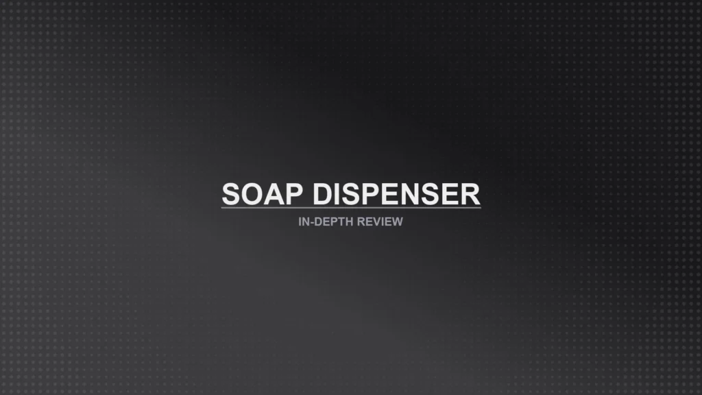 Soap Dispensers Review Featured