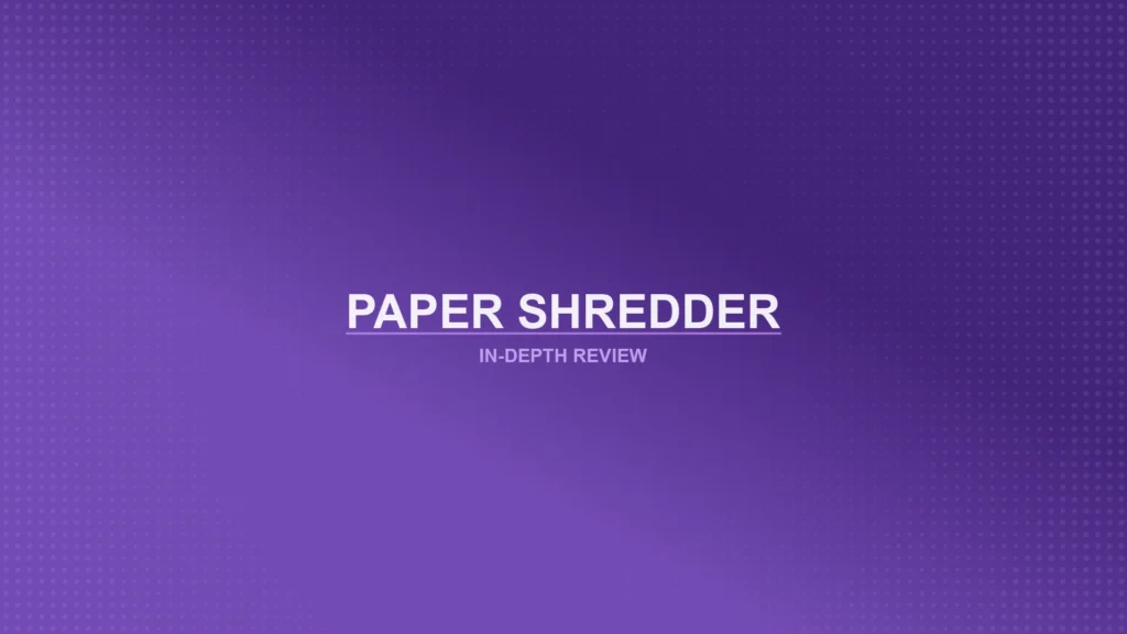 Paper Shredders Review Featured