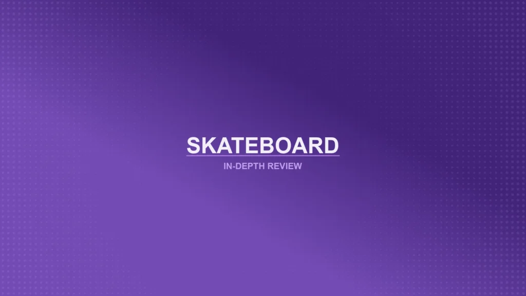 Skateboards Review Featured