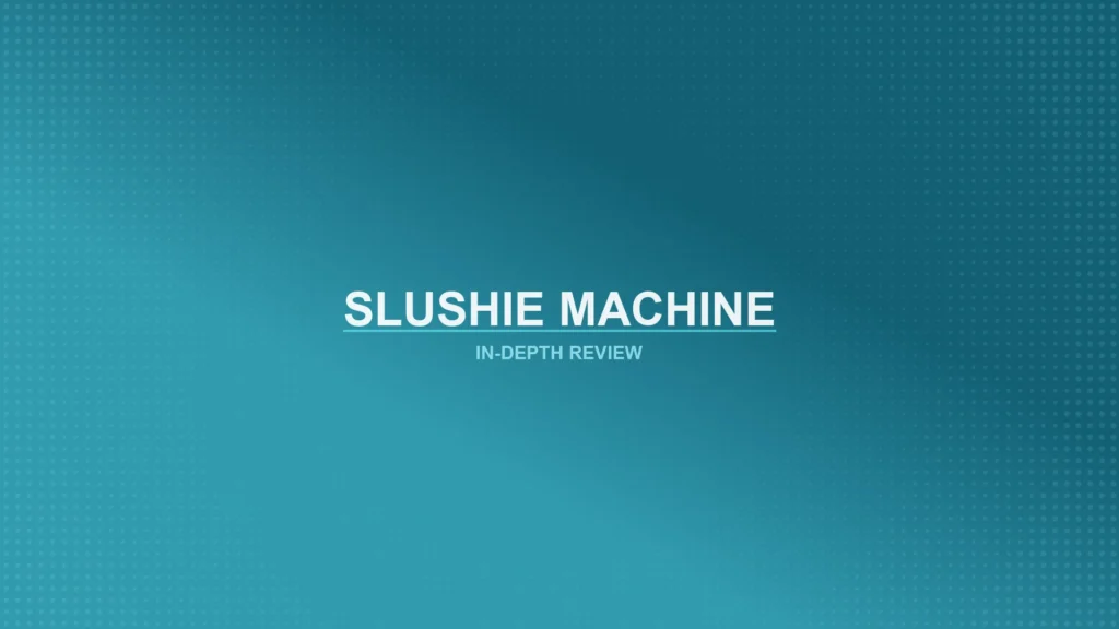 Slushie Machines Review Featured