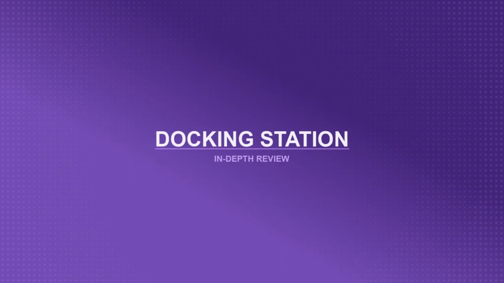 Docking Stations Review Featured