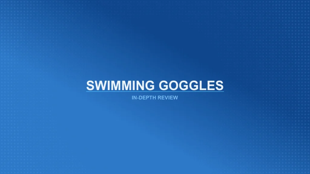 Swimming Goggles Review Featured