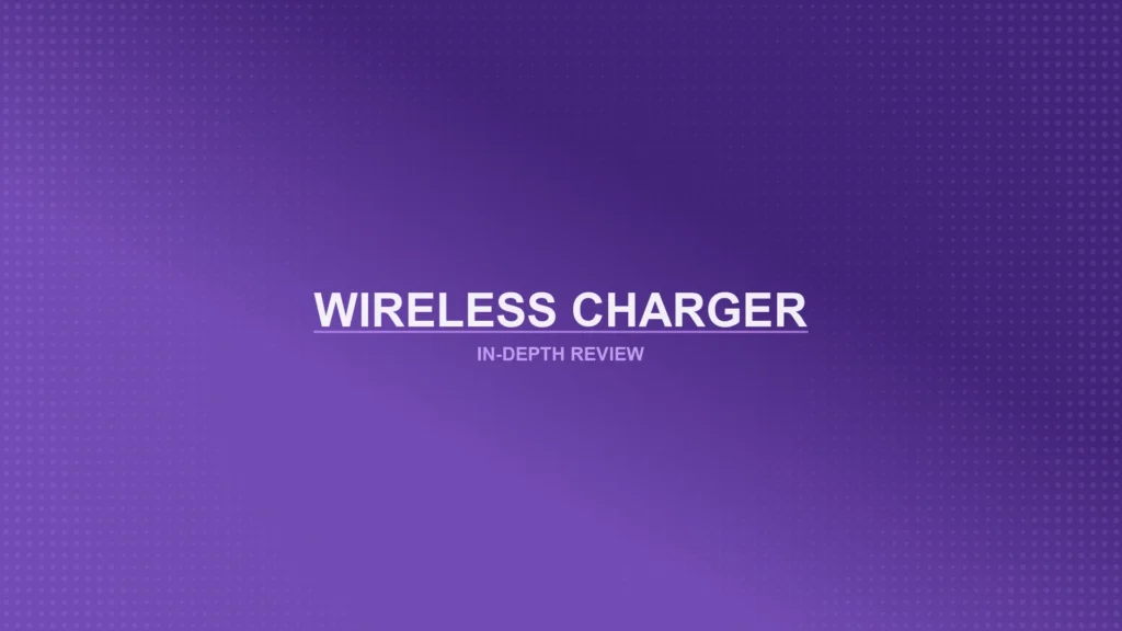Wireless Chargers Review Featured