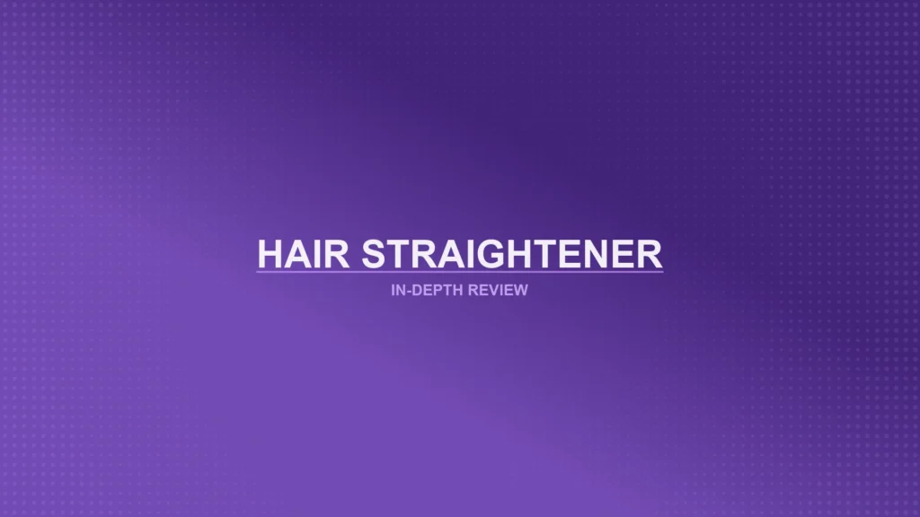Hair Straighteners Review Featured