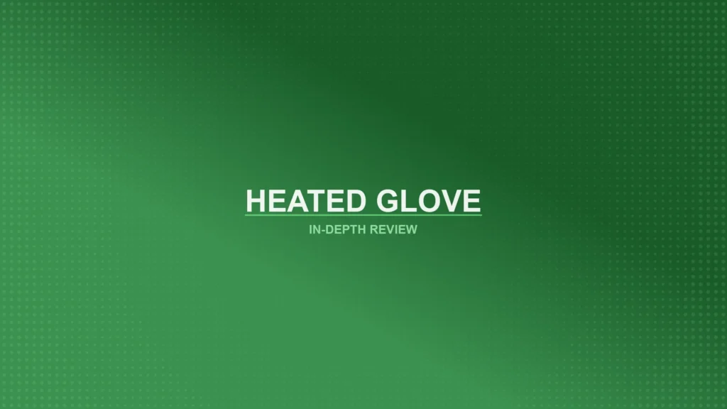 Heated Gloves Review Featured