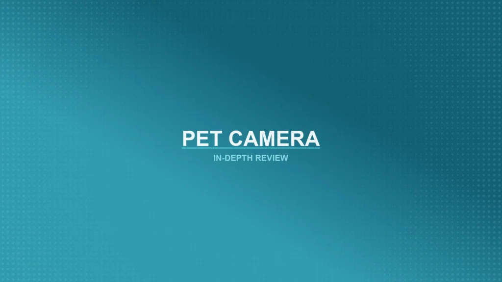 Pet Cameras Review Featured